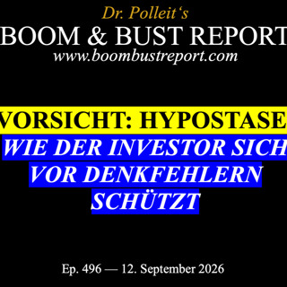 Neuer Podcast! Ep. 496 I VORSICHT: HYPOSTASE! WIE DER INVESTOR SICH VOR GEDANKLICHEN FEHLSCHLÜSSEN SCHÜTZT