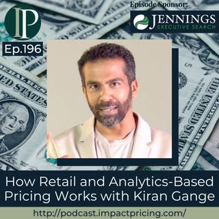 How Retail and Analytics-Based Pricing Works with Kiran Gange