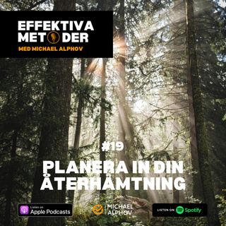 #19 Planera in din återhämtning