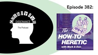 Episode 382: The How To Heretic