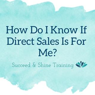 How Do I Know If Direct Sales Is For Me?