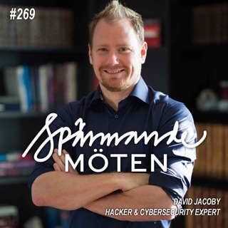 #269 David Jacoby, hacker och cyber security expert