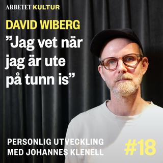David Wiberg – Jag vet när jag är ute på tunn is