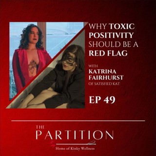 Why Toxic Positivity Should be a Red Flag + Satisfied Kat