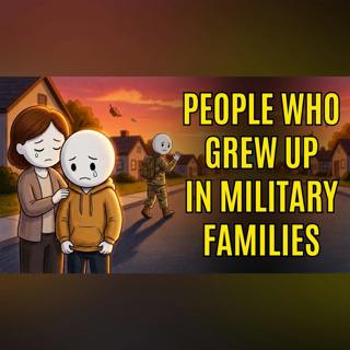 The Psychology of People Who Grew Up in Military Families