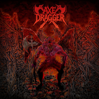 ALBUM REVIEW: AXE DRAGGER - Axe Dragger