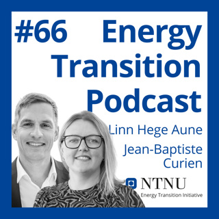 #66 Investing into Climate and Energy Solutions (with Linn Hege Aune, Investinor, and Jean-Baptiste Curien, Nysnø)