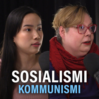 Sosialismi ja kommunismi (Binga Tupamäki & Tiina Sandberg) | Puheenaihe 330