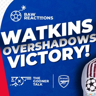 Girona 1-2 Arsenal | Ollie Watkins Bid Looms Over Win - Deal Breakdown & Reaction | Champions League
