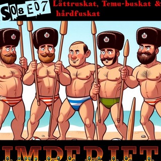 S08E07. Lättruskat, Temu-buskat & hårdfuskat