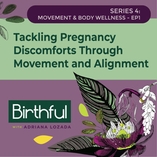 Tackling Pregnancy Discomforts Through Movement and Alignment, with Molly Deutschbein