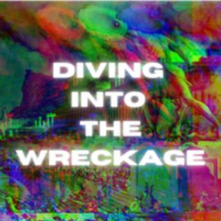 Diving into the Wreckage: Into the Train Wreck w/ C. Derick Varn