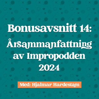 Bonusavsnitt 14: Årssammanfattning av Impropodden 2024