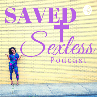 Saved & Sexless