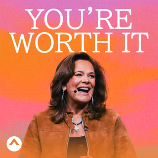 You’re Worth It (Lisa Harper)