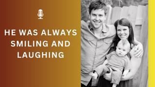 He Was So Mischievous And Silly And Goofy | A Mother's Story Of Loss