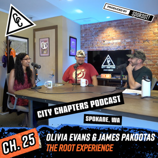 Ch. 25 - Olivia Evans & James Pakootas - The Root Experience