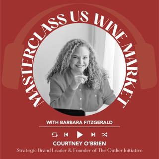 Ep. 2536 Brand Building for Beverage and Wine Companies with Courtney O’Brien | Masterclass US Wine Market