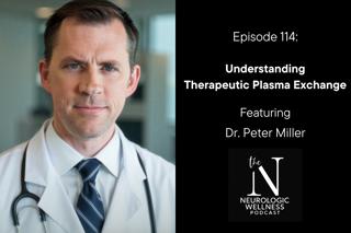 Understanding Therapeutic Plasma Exchange with Dr. Peter Miller