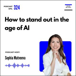 324. Are you the expert Claude recommends? How to stand out in the age of AI