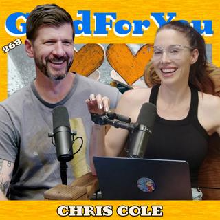 CHRIS COLE | Good For You Podcast with Whitney Cummings | EP 268