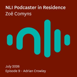 Podcaster in Residence - Episode 9 - The Reader - Adrian Crowley