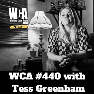 WCA #440 with Tess Greenham - Training the Ears, Understanding the Business, Mastering Notes, Sonic Growth, and Working with Her Dad