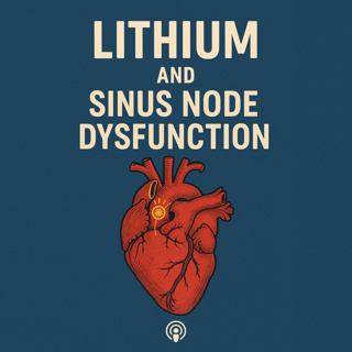 When Lithium Slows the Heart, and How an unlikely Asthma Drug Offered a Way Out