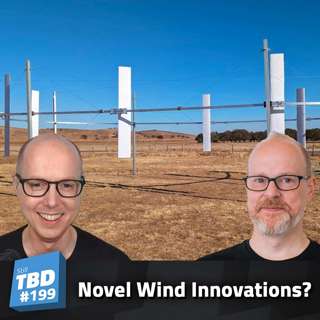199: Turbine or Too Good To Be True? Crazy Wind Turbines
