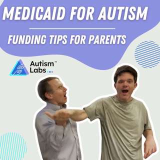 Medicaid for Autism: Funding Tips for Parents
