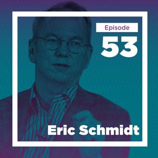 Eric Schmidt on the Life-Changing Magic of Systematizing, Scaling, and Saying "Thanks" (Live)