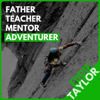 Eddie Taylor: How to Go On an Epic Climbing Trip as a Weekend Warrior, Mentorship, Big Walls, and Strength Training