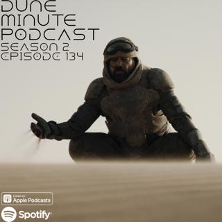 Dune: Part Two - Episode 134