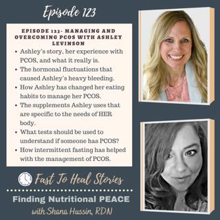 Episode 123- Managing and Overcoming PCOS with Ashley Levinson