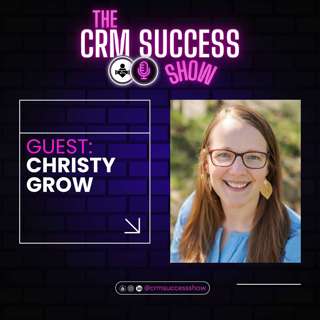 #34 Christy Grow - Beacon Pointe: Salesforce & Agile in Wealth Management