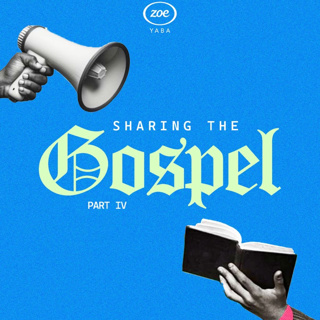 SHARING THE GOSPEL - IV