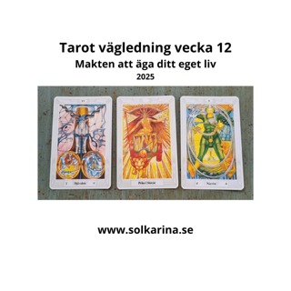 57: Tarotbudskap vecka 12- ta makten över ditt eget liv