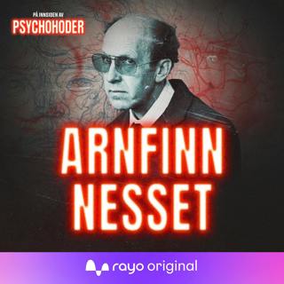 NORSKE PSYCHOS: Arnfinn Nesset - Norges verste seriemorder?