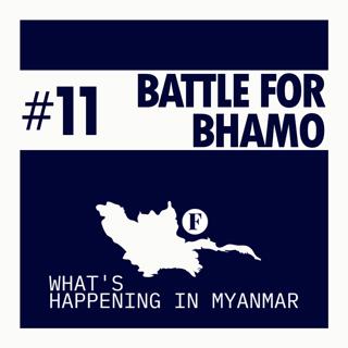 Battling for Bhamo