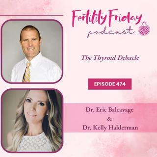 FFP 474 | Cellular Hypothyroidism | The Thyroid Debacle Dr. Eric Balcavage & Dr. Kelly Halderman