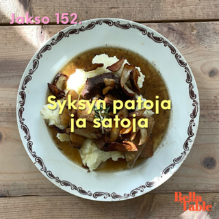 152. Syksyn patoja ja satoja