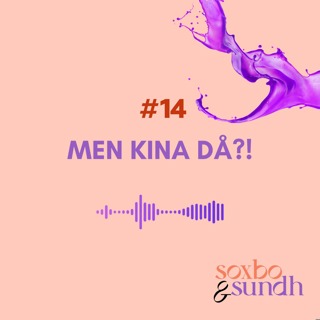 #14 Men Kina då?!