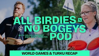 From Chengdu to Turku: Disc Golf Weekend Recap | All Birdies No Bogeys Podcast