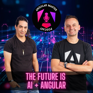 AMP 72: The Future Is AI + Angular – Here’s Why with Nir Kaufman