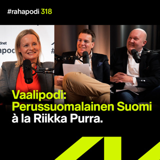 Vaalipodi: Perussuomalainen Suomi à la Riikka Purra | #rahapodi 318