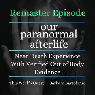 A Verified Near Death Experience