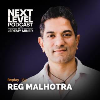 How Master Communicators Control Every Outcome with Reg Malhotra | EP Rewind