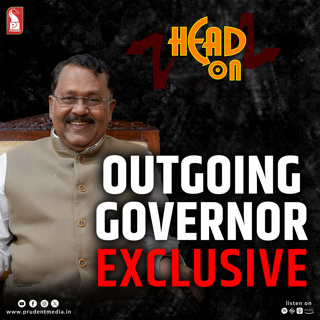 P. S. Sreedharan Pillai | Outgoing Goa Governor | Head On | Prudent | 210725
