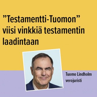"Testamentti-Tuomon" viisi vinkkiä testamentin laadintaan