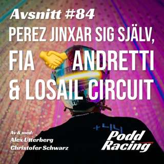 84. Perez Jinxar sig Själv, FIA 🤝 Andretti & Losail Circuit